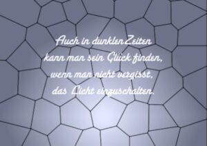Licht in dunklen Zeiten